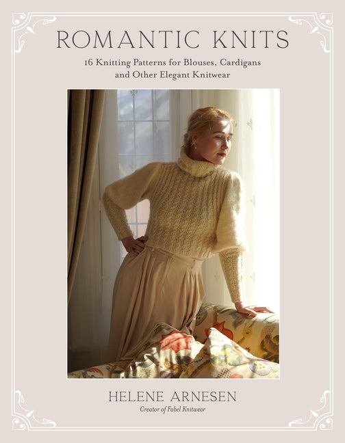 Book cover for Romantic Knits: 16 Knitting Patterns for Blouses, Cardigans and Other Elegant Knitwear