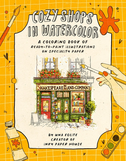 Book cover for Cozy Shops in Watercolor: A Coloring Book of Ready-To-Paint Illustrations on Specialty Paper