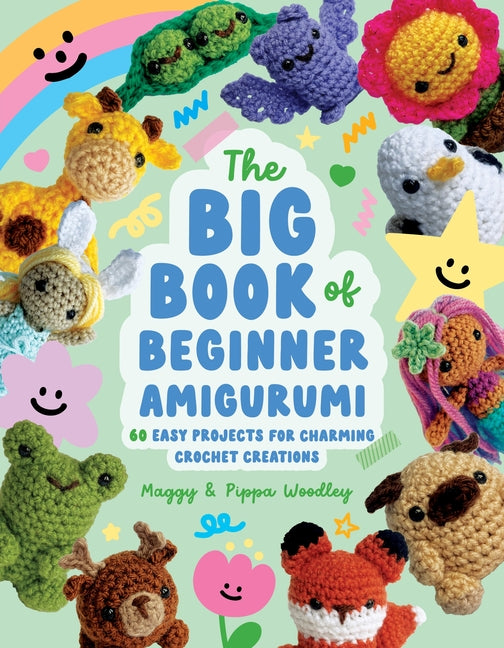 Book cover for Big Book of Beginner Amigurumi: 60 Easy Projects for Charming Crochet Creations