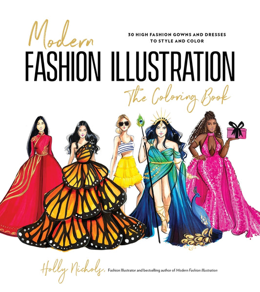 Book cover for Modern Fashion Illustration: The Coloring Book: 40+ High Fashion Gowns and Dresses to Style and Color
