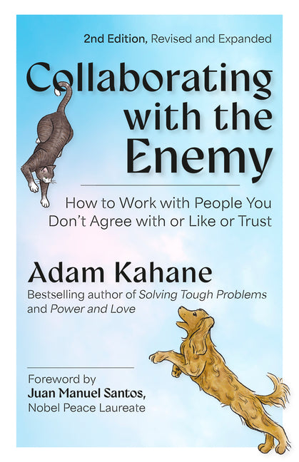 Book cover for Collaborating with the Enemy, Second Edition: How to Work with People You Don't Agree with or Like or Trust