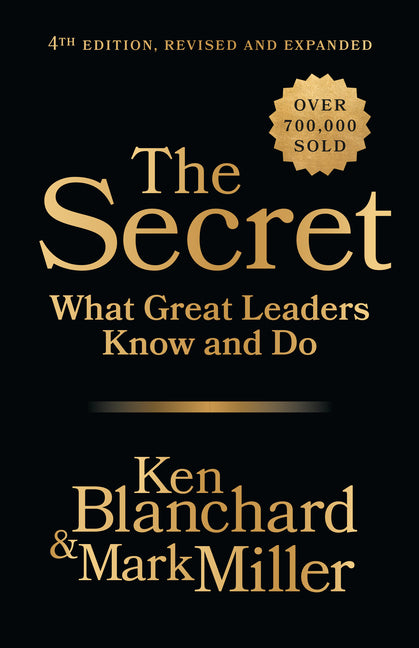Book cover for Secret, 4th Edition, Revised and Expanded: What Great Leaders Know and Do
