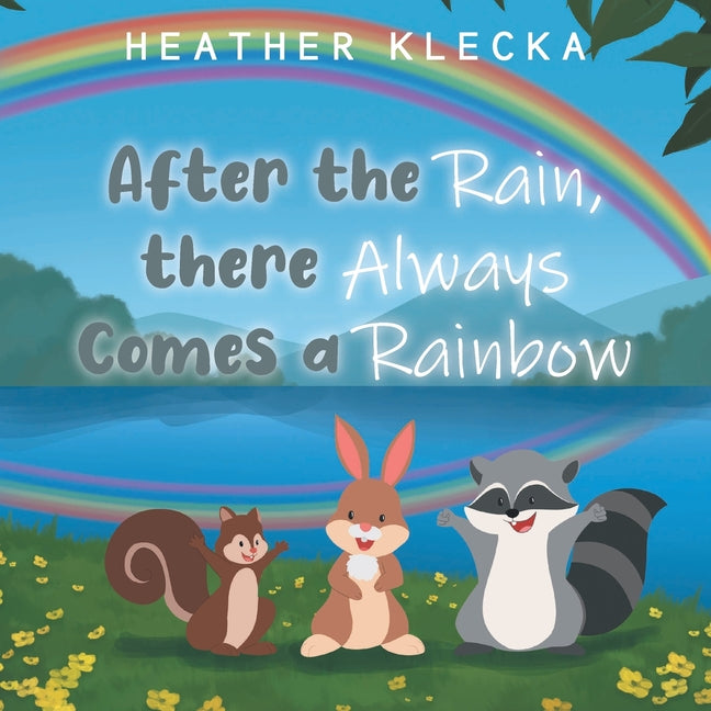 Book cover for After the Rain, There Always Comes a Rainbow