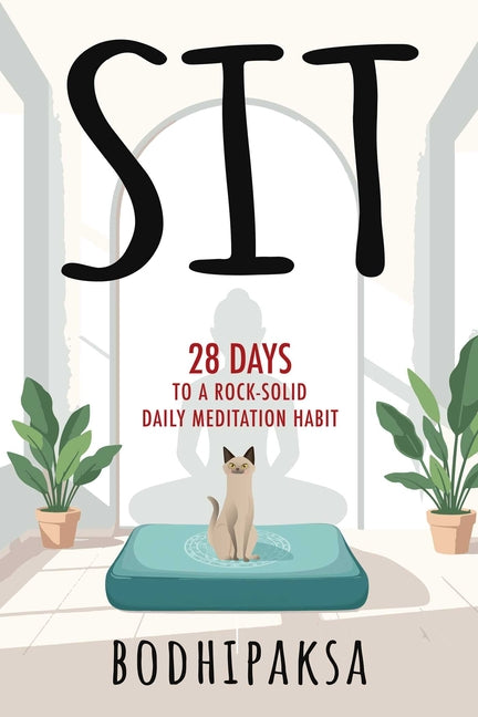 Book cover for Sit: 28 Days to a Rock-Solid Daily Meditation Habit