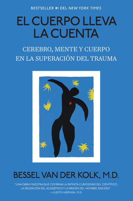 Book cover for Cuerpo Lleva La Cuenta: Cerebro, Mente Y Cuerpo En La Superación del Trauma / The Body Keeps Score