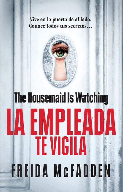 Book cover for Housemaid Is Watching (La Empleada Te Vigila) Spanish Edition