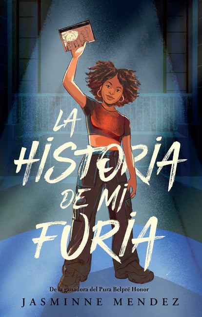 Book cover for Historia de Mi Furia / The Story of My Anger