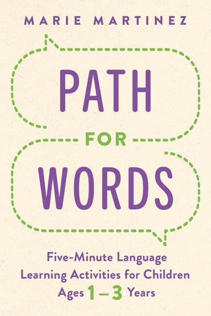 Book cover for Path for Words: Five-Minute Language Learning Activities for Children Ages One to Three Years