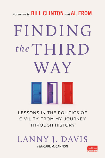 Book cover for Finding the Third Way: Lessons in the Politics of Civility from My Journey Through History