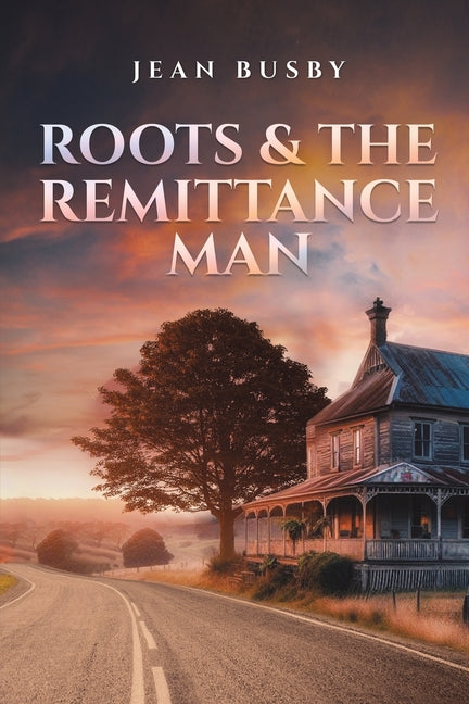 Book cover for Roots & the Remittance Man