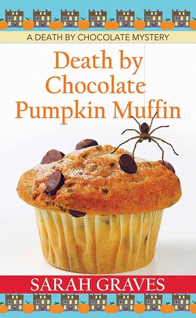 Book cover for Death by Chocolate Pumpkin Muffin: A Death by Chocolate Mystery