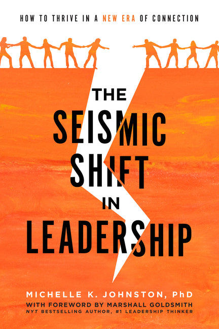 Book cover for Seismic Shift in Leadership: How to Thrive in a New Era of Connection
