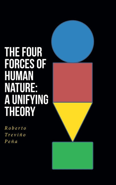 Book cover for Four Forces of Human Nature: A Unifying Theory