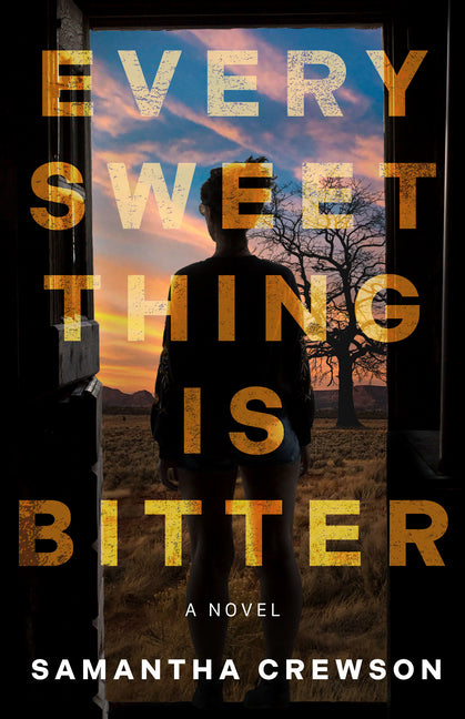 Book cover for Every Sweet Thing Is Bitter