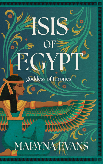 Book cover for Isis of Egypt: Goddess of Thrones