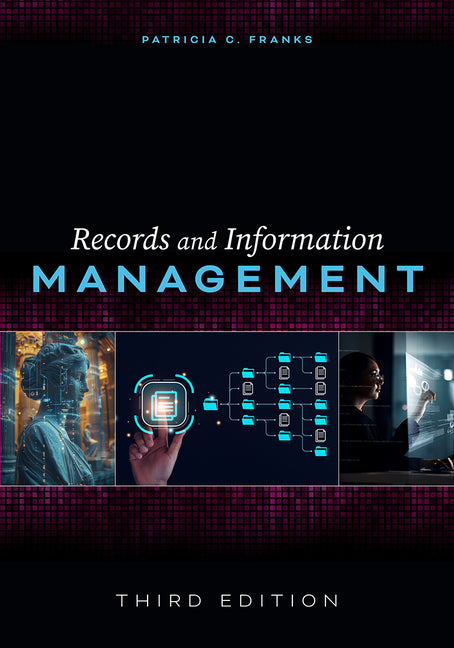 Book cover for Records and Information Management: Third Edition