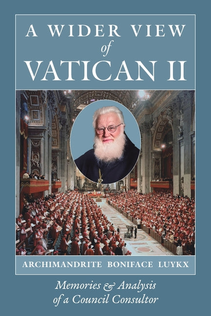 Book cover for Wider View of Vatican II: Memories and Analysis of a Council Consultor