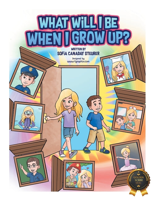 Book cover for What Will I Be When I Grow Up?