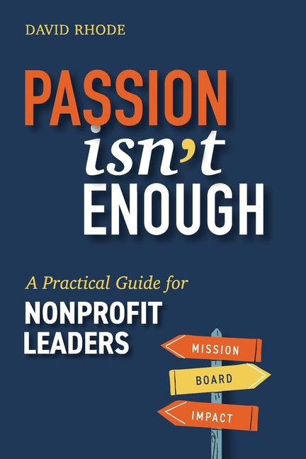 Book cover for Passion Isn't Enough