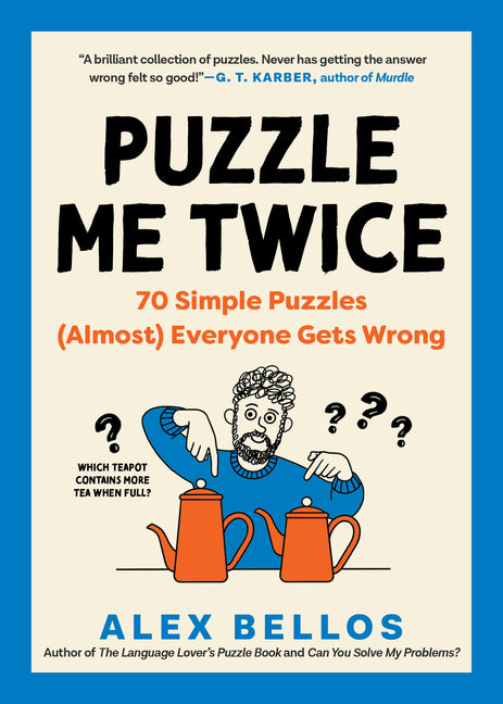 Book cover for Puzzle Me Twice: 70 Simple Puzzles (Almost) Everyone Gets Wrong