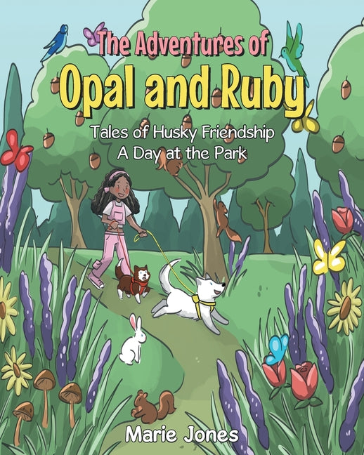 Book cover for Adventures of Opal and Ruby: Tales of Husky Friendship A Day at the Park