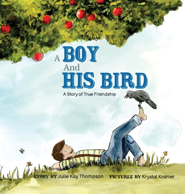 Book cover for Boy And His Bird: A Story of True Friendship