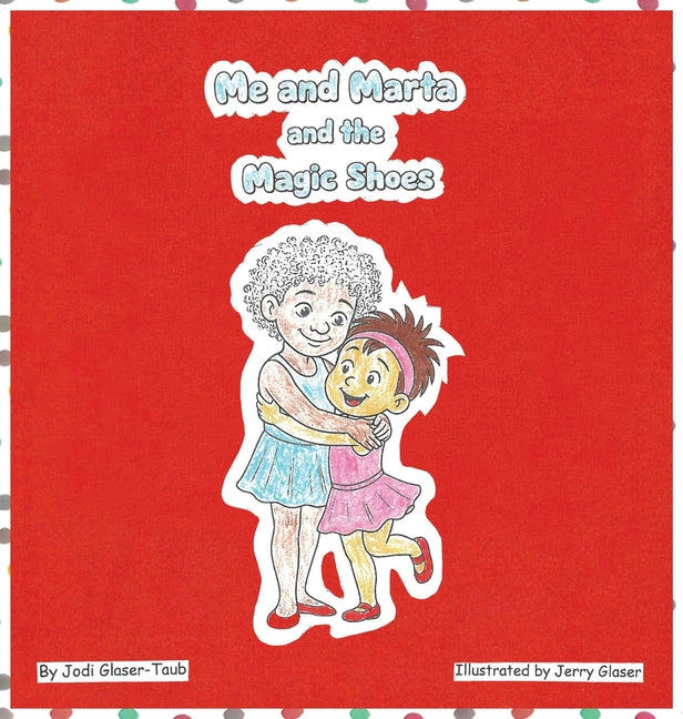 Book cover for Me and Marta and the Magic Shoes