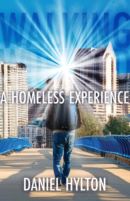 Book cover for Walking With God: A Homeless Experience