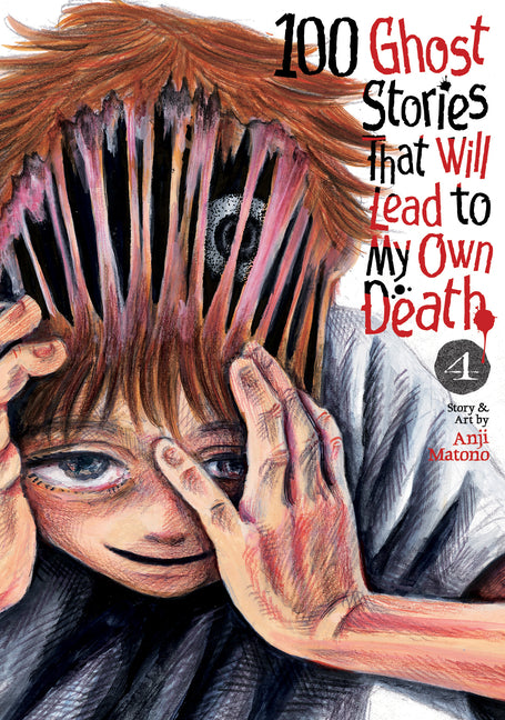 Book cover for 100 Ghost Stories That Will Lead to My Own Death Vol. 4