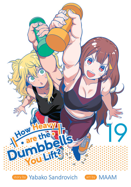 Book cover for How Heavy Are the Dumbbells You Lift? Vol. 19