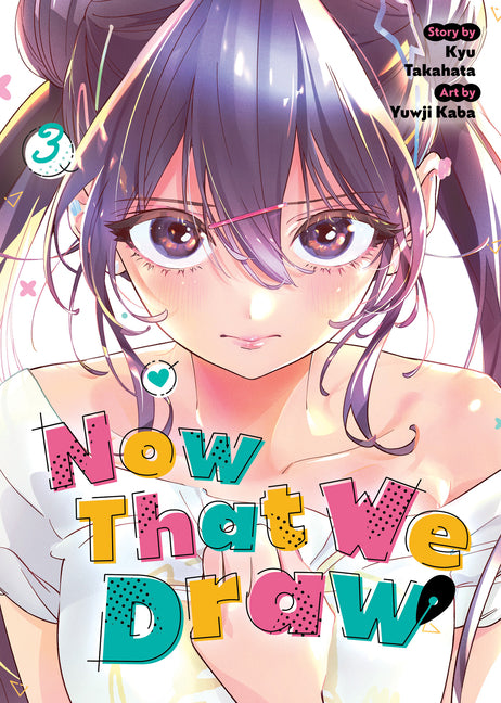 Book cover for Now That We Draw Vol. 3