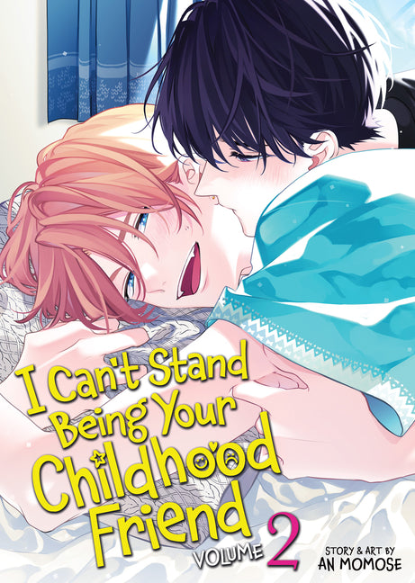 Book cover for I Can't Stand Being Your Childhood Friend Vol. 2