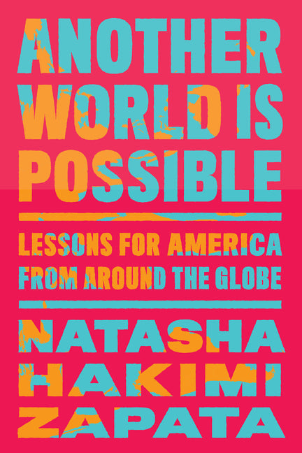 Book cover for Another World Is Possible: Lessons for America from Around the Globe