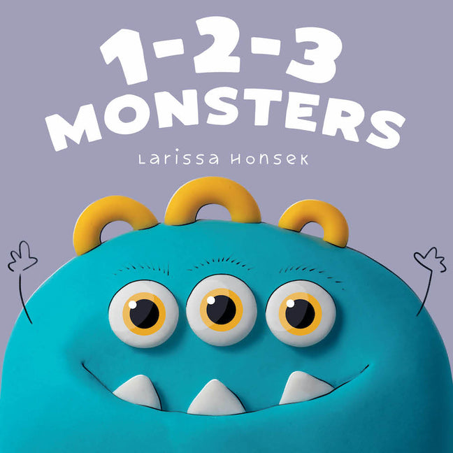 Book cover for 1-2-3 Monsters: A Little Monsters Counting Book