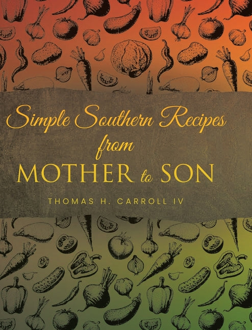 Book cover for Simple Southern Recipes from Mother to Son