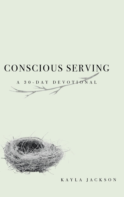 Book cover for Conscious Serving: A 30-Day Devotional