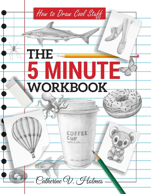 Book cover for How to Draw Cool Stuff: The 5 Minute Workbook: 2nd Edition (Reissue)