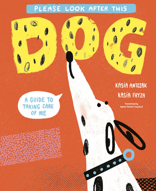 Book cover for Please Look After This Dog: A Guide to Taking Care of Me