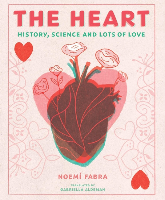 Book cover for Heart: History, Science and Lots of Love