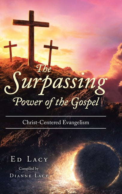 Book cover for Surpassing Power of the Gospel: Christ-Centered Evangelism