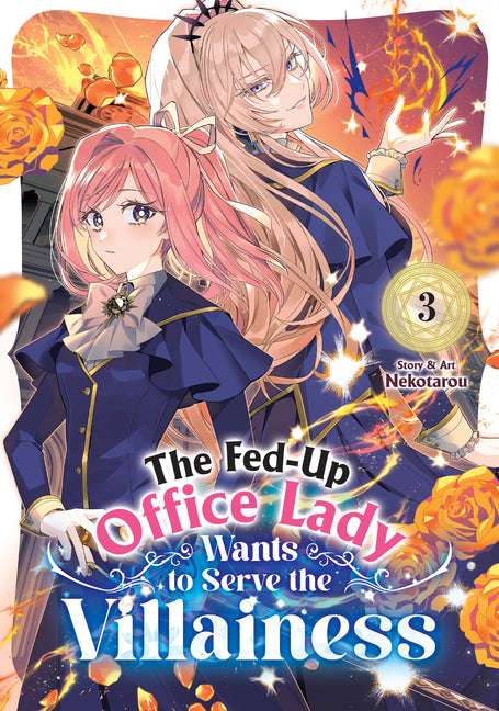 Book cover for Fed-Up Office Lady Wants to Serve the Villainess Vol. 3