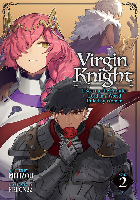 Book cover for Virgin Knight: I Became the Frontier Lord in a World Ruled by Women (Light Novel) Vol. 2