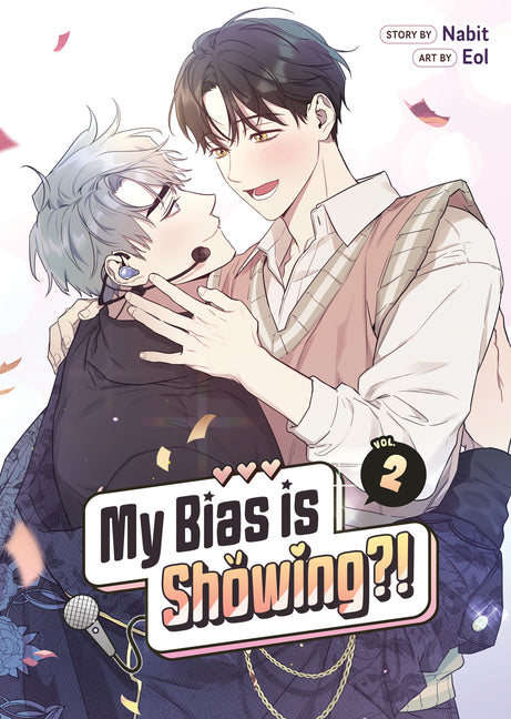 Book cover for My Bias Is Showing?! Vol. 2