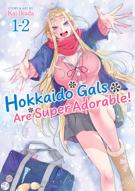 Book cover for Hokkaido Gals Are Super Adorable! (Omnibus) Vol. 1-2