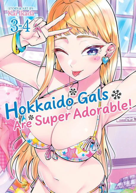 Book cover for Hokkaido Gals Are Super Adorable! (Omnibus) Vol. 3-4