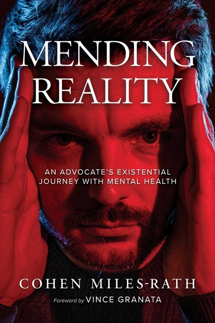 Book cover for Mending Reality: An Advocate's Existential Journey with Mental Health