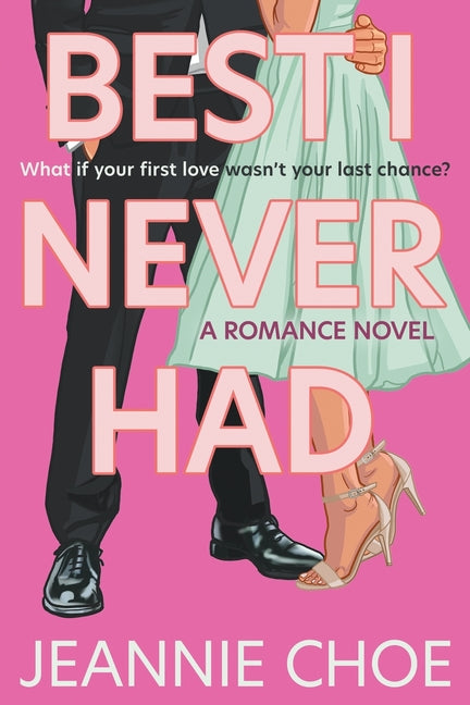 Book cover for Best I Never Had: A Romance Novel