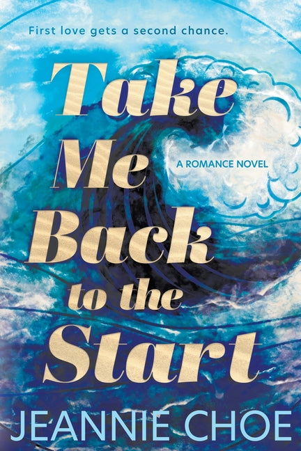 Book cover for Take Me Back to the Start: A Slow Burn Second Chance Romance