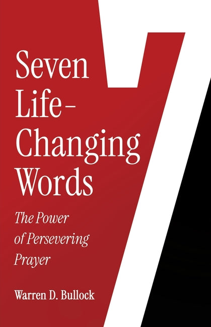 Book cover for 7 Life-Changing Words: The Power of Persevering Prayer