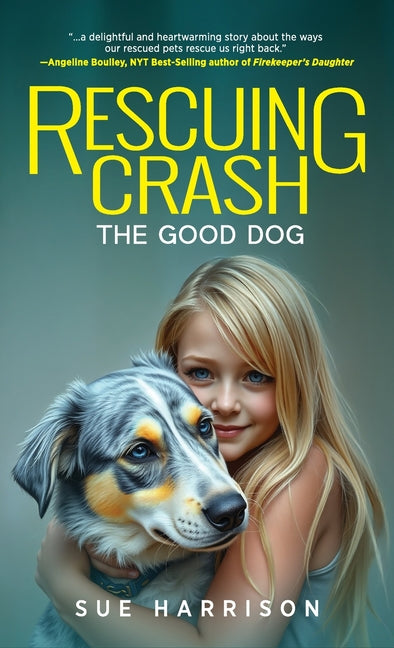 Book cover for Rescuing Crash, the Good Dog